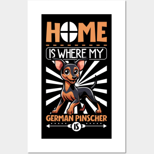 Home is with my German Pinscher Posters and Art